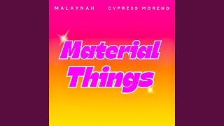 Material Things