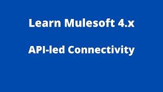 API-led Connectivity | System Layer | Process Layer | Experience Layer | Learn Mulesoft | Mule ESB