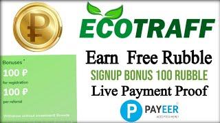 Ecotraff.Com | Earn  Free Rubble Site Signup Bonus 100 Rubble | Live Payment Proof 2022
