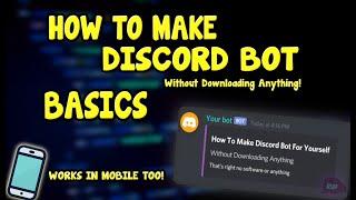 How To Make Discord Bot Without Downloading Anything | Basics - Part 1