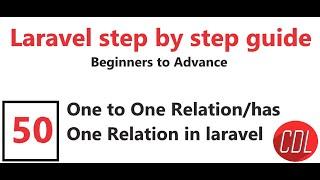 (50) One to one relationship | has One relation in Laravel | How relation works in Laravel