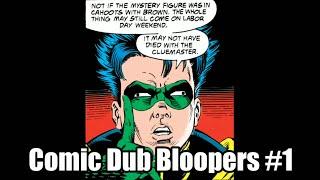 Comic Dub Bloopers #1