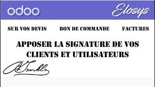 odoo Elosys - Cachet et Signature sur devis et bon de commande