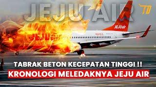 Kronologi Kecelakaan &  Meledaknya Pesawat Jeju Air di Korea Selatan