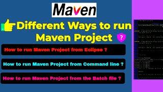 Different ways to run Maven Project | ECLIPSE | Run Maven project from COMMAND line| from BATCH file