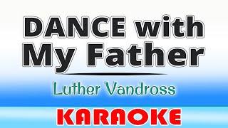 Dance with My Father - Luther Vandross KARAOKE Cover