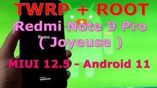 How to Flash TWRP 3.5.2 and Root Redmi Note 9 Pro (Joyeuse) Android 11 MIUI 12.5