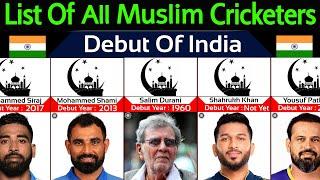 Indian All Muslim Cricketers Debut Year | Debut Of All Muslim Cricketers Of India |