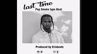 LastTime (Pop smoke type Drill beat) prod by @ErisBeatz