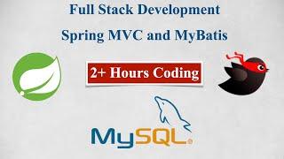 Full Stack Development with Spring MVC and MyBatis | Full Course | 2021