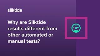 Why do Silktide's web accessibility testing results differ from other automated or manual tests?