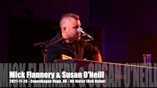 Mick Flannery & Susan O'Neill - Oh Sister (Bob Dylan) - 2021-11-28 - Copenhagen Vega, DK