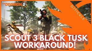 SCOUT 3 FIX! DOWNTOWN EAST BLACK TUSK! #thedivision2