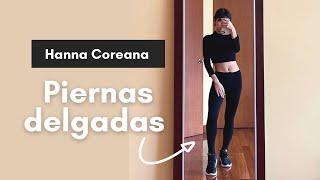 MI RUTINA PARA PIERNAS DELGADAS I Hanna Coreana