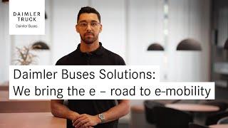 Daimler Buses Solutions: We bring the e – road to e-mobility