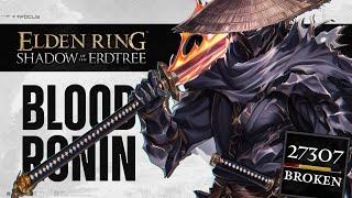 Elden Ring DLC - How To Make The Best S TIER Bloodgore Ronin, Broken Max Bleed Great Katana Build