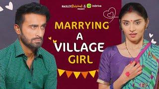 Marrying A Village Girl Ft. Abhinav Anand & Bhavya Sharma | Webseries | Hasley India