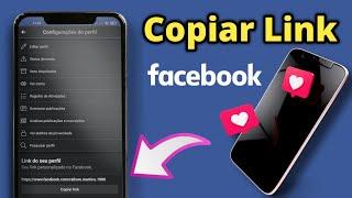 Como Copiar Link do seu Perfil do Facebook pelo (Celular)