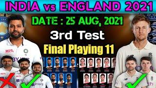 Ind vs Eng 3rd Test Playing 11 | 3rd Test India vs England | Ind vs Eng 2021 | Ind vs Eng