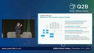 Q2B24 Silicon Valley | Jason Lynch, CEO, Equal1