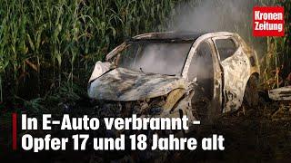 In E-Auto verbrannt – Opfer 17 und 18 Jahre alt | krone.tv NEWS