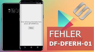Fehleranalyse und Lösung: DF-DFERH-01-Fehler bei der Datenabfrage vom Google Play-Server beheben️