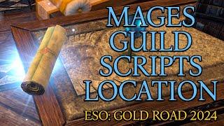 Mages Guild Scripts Location | Gifts from the Archmagister Achievement | Scribing | Gold Road | ESO