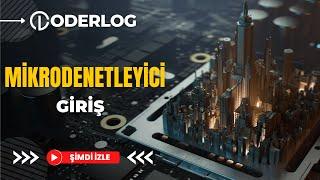 Mikrodenetleyici Programlama 1 - Giriş