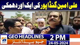 Geo News 2 PM Headlines - IHC, LHC issue notices to Pemra on court reporting ban | 24 May 2024