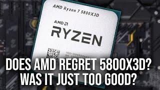 Does AMD Regret Ryzen 7 5800X3D? Was It Just TOO Good?