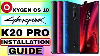 How To Install Latest Oxygen Os 10 Cyberpunk Edition On K20 PRO - Detailed Steps With Download Links