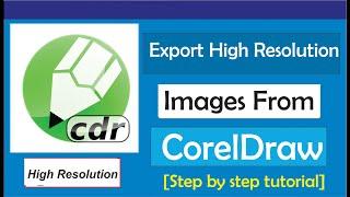 How To Export High Resolution Images From CorelDraw