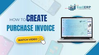 How to create purchase invoice in SwilERP || #business #inventory #software #invoice #getswilerp