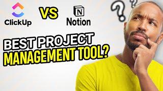 ClickUp vs Notion - Features Comparison | Which is better for project management in 2024?