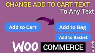 How to change Add to Cart Button Text on Woocommerce pages  |  Change Add to Cart Button Text