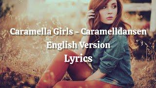 Caramella Girls - Caramelldansen ( English Version) (Lyrics)