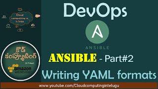 Working with YAML files | Ansible Tutorial For Beginners | DevOps Tools | Cloud Computing In Telugu