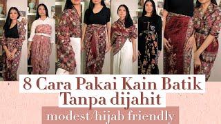 8 CARA PAKAI KAIN BATIK JADI ROK/DRESS/ATASAN Hijab Friendly atau Modest (Tutorial) | Indonesia