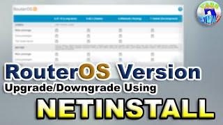 How to Upgrade or Downgrade MikroTik RouterOS Firmware Version Using Netinstall 2021 [Tagalog]