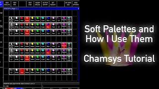 Soft Palettes and why I love them | Quick and expandable colourpicker | ChamSys Tutorial