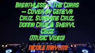 Breathless - The Corrs - Cover by Geneva Cruz, Sunshine Cruz, Donna Cruz & Sheryl Cruz