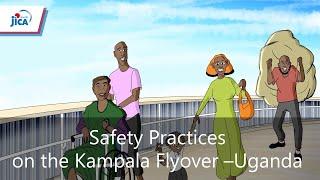 Safety precautions while using the Kampala Flyover pedestrian bridges