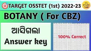 OSSTET Exam 2022-23 || ଆସିଗଲା Answer key || BOTANY ( For CBZ) || OSSTET answer key 2023 ||