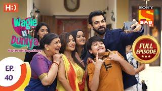 Wagle Ki Duniya - Ep 40 - Full Episode - 2nd April, 2021