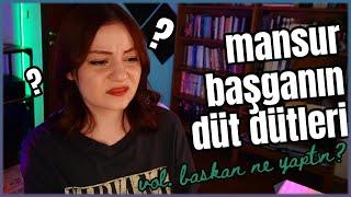 mansur başganın düt dütleri vol. başkan ne yaptın?