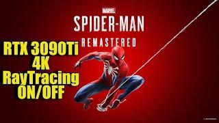 Marvel’s Spider-Man Remastered RTX 3090 Ti | 4K (2160p) RayTracing On/OFF | FRAME RATE TEST