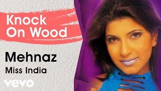 Knock On Wood - Miss India | Mehnaz | Official Hindi Pop Song