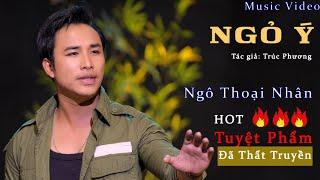 BÀI HÁT ĐANG HOT ”Ngỏ Ý" - NGÔ THOẠI NHÂN | Nhạc Lính Hải Ngoại Mới Nhất