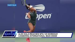 Alex Eala advances to WTA 125 Workday Canberra International Main Draw