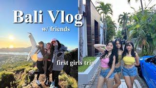 BALI VLOG | first girls trip with Andrea & Bea